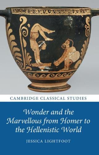 Cover image for Wonder and the Marvellous from Homer to the Hellenistic World
