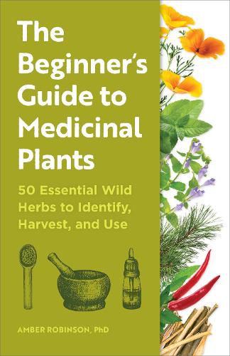 Cover image for The Beginner's Guide to Medicinal Plants