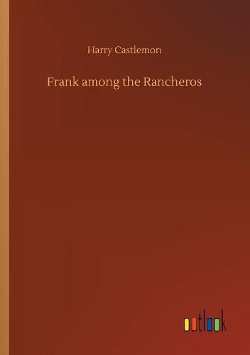 Cover image for Frank among the Rancheros