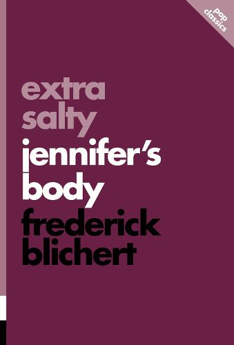 Cover image for Extra Salty: Jennifer's Body: Pop Classics #11