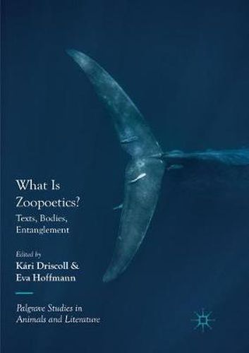 Cover image for What Is Zoopoetics?: Texts, Bodies, Entanglement