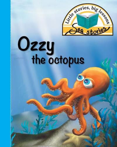 Cover image for Ozzy the octopus: Little stories, big lessons