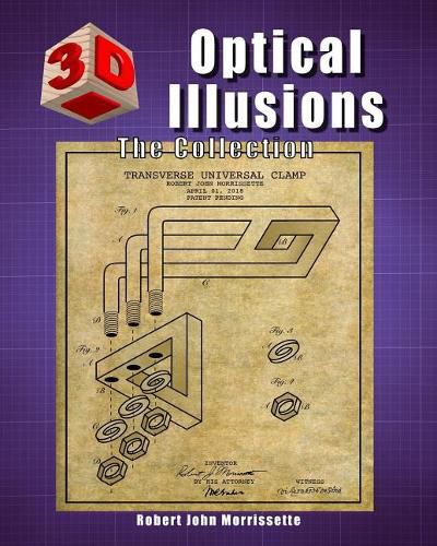 3D Optical Illusions: The Collection