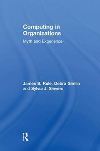 Cover image for Computing in Organizations: Myth and Experience