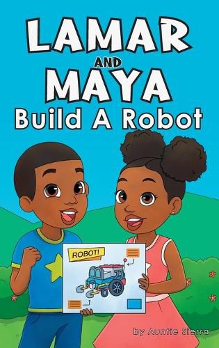 Cover image for Lamar and Maya Build A Robot