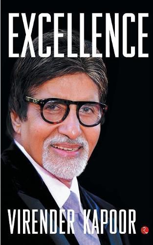 Cover image for EXCELLENCE: The Amitabh Bachchan Way