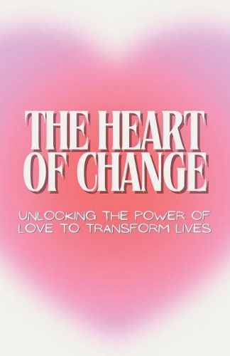 Cover image for The Heart of Change