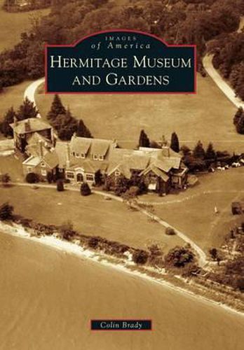 Cover image for Hermitage Museum and Gardens