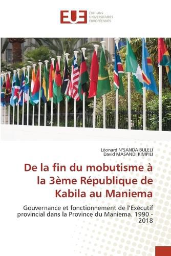 Cover image for De la fin du mobutisme a la 3eme Republique de Kabila au Maniema