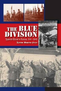 Cover image for Blue Division: Spanish Blood in Russia, 1941-1945