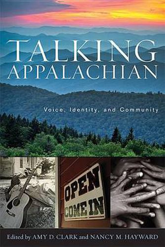 Cover image for Talking Appalachian: Voice, Identity, and Community