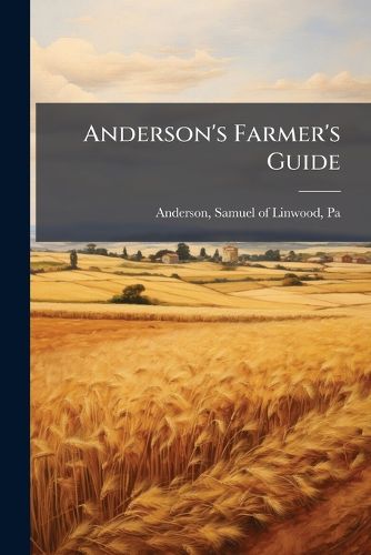 Cover image for Anderson's Farmer's Guide