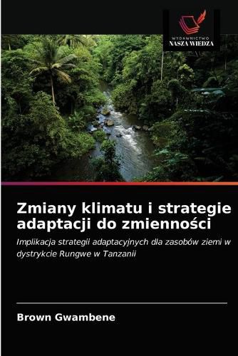 Zmiany klimatu i strategie adaptacji do zmienno&#347;ci