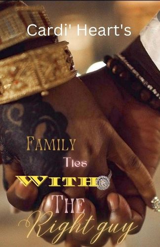 Cover image for Family Ties With The Right Guy