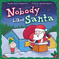 Cover image for Nobody Likes Santa