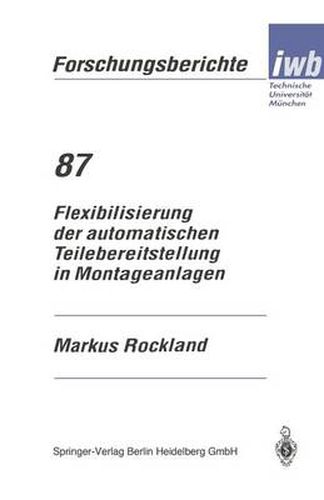 Cover image for Flexibilisierung Der Automatischen Teilebereitstellung in Montageanlagen