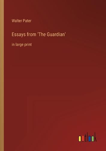 Cover image for Essays from 'The Guardian'