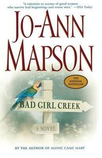Cover image for Bad Girl Creek: A Novel