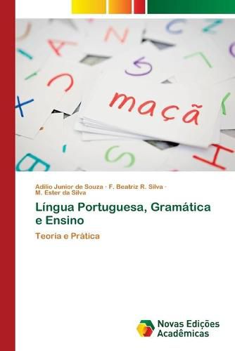 Lingua Portuguesa, Gramatica e Ensino