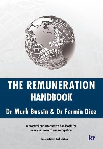 Cover image for The Remuneration Handbook - 2nd International Edition: A practical and informative handbook for managing reward and recognition