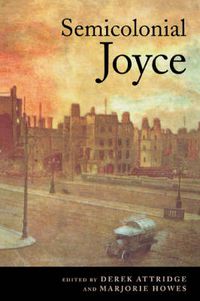 Cover image for Semicolonial Joyce