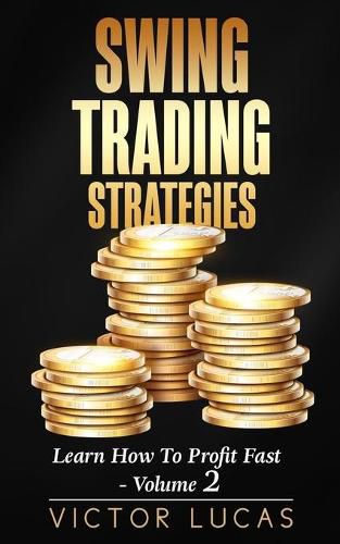 Cover image for Swing Trading Strategies: Learn How to Profit Fast - Volume 2