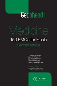 Cover image for Get ahead! Medicine: 150 EMQs for Finals, Second Edition