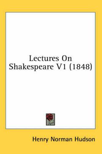 Cover image for Lectures on Shakespeare V1 (1848)