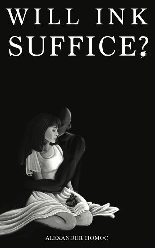 Cover image for Will Ink Suffice?