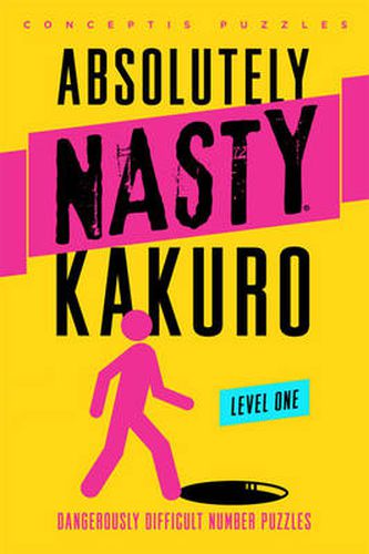 Cover image for Absolutely Nasty (R) Kakuro Level One