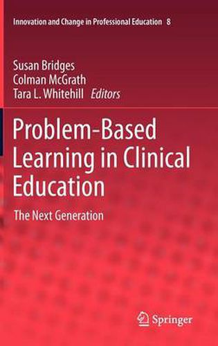 Cover image for Problem-Based Learning in Clinical Education: The Next Generation