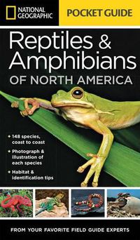 Cover image for National Geographic Pocket Guide to Reptiles and Amphibians of North America