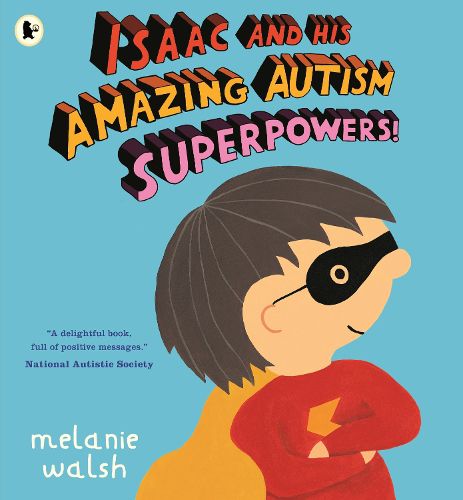 Cover image for Isaac and His Amazing Autism Superpowers!