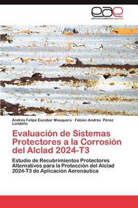 Cover image for Evaluacion de Sistemas Protectores a la Corrosion del Alclad 2024-T3