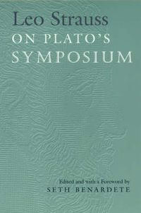Cover image for Leo Strauss on Plato's  Symposium