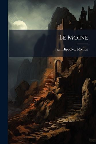 Cover image for Le Moine: Par L'Abb ...