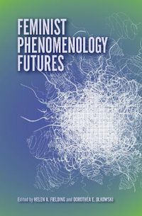 Cover image for Feminist Phenomenology Futures