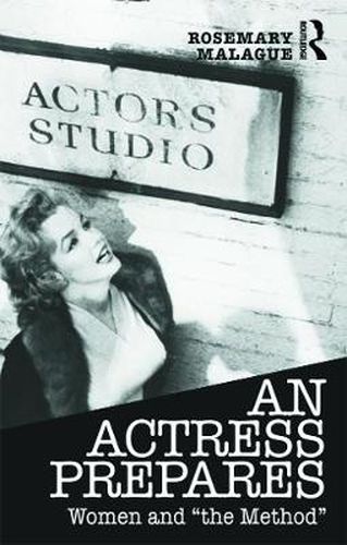 Cover image for An Actress Prepares: Women and  the Method