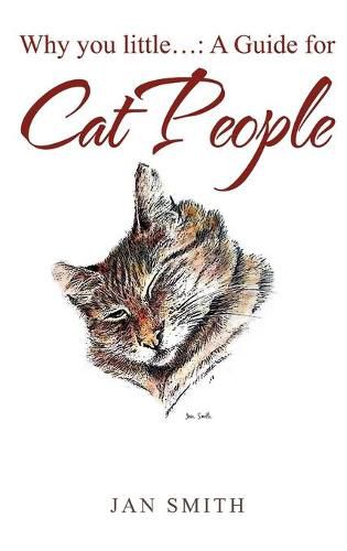 Cover image for Why You Little. . .: a Guide for Cat People