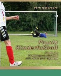 Cover image for Praxis Kinderfu ball - Moderne Trainingsmethoden mit Herz und System