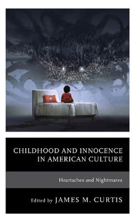 Cover image for Childhood and Innocence in American Culture
