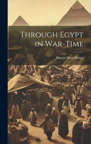 Cover image for Through Egypt in War-Time