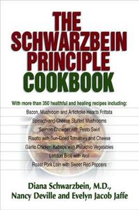 Cover image for The Schwarzbein Principle Cookbook