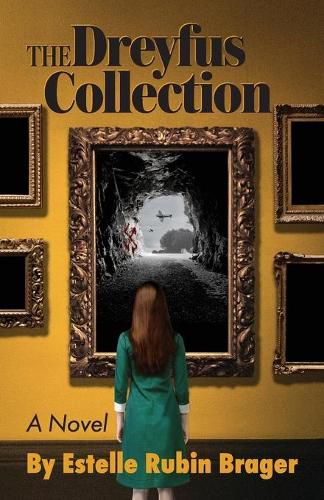 Cover image for The Dreyfus Collection, a Novel: The Race to Find Priceless Art Stolen by the Nazis