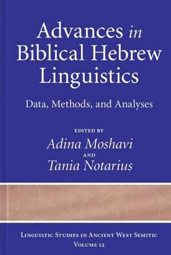 Cover image for Advances in Biblical Hebrew Linguistics: Data, Methods, and Analyses