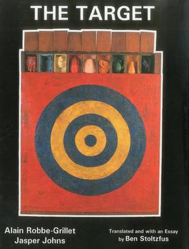 The Target: Alain Robbe-Grillet and Jasper Johns