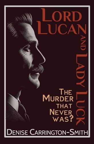 Lord Lucan and Lady Luck