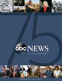 Cover image for ABC News: 75 Years in the Making