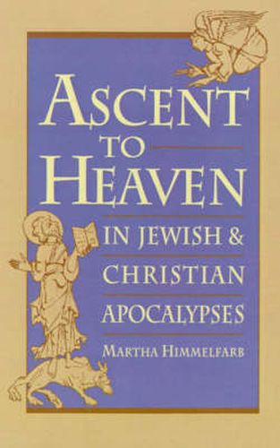 Cover image for Ascent to Heaven in Jewish and Christian Apocalypses