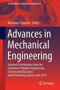 Cover image for Advances in Mechanical Engineering: Selected Contributions from the Conference  Modern Engineering: Science and Education , Saint Petersburg, Russia, June 2014